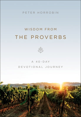 Wisdom from the Proverbs Paperback Chosen Books