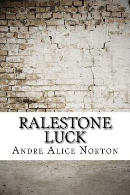 Ralestone Luck Paperback Createspace Independent Publishing Platform
