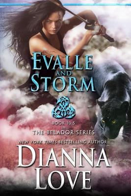 Evalle and Storm: Belador book 10.5 by Love, Dianna