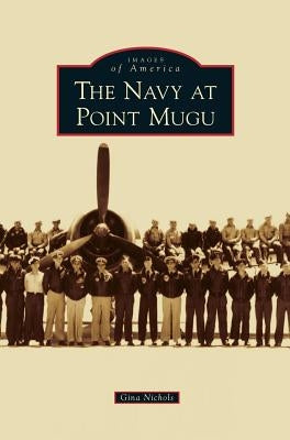 Navy at Point Mugu by Nichols, Gina