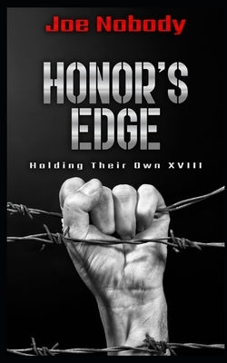 Honor's Edge: Holding Their Own XVIII Paperback Independently Published