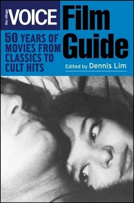 The Village Voice Film Guide: 50 Years of Movies from Classics to Cult Hits Paperback Wiley