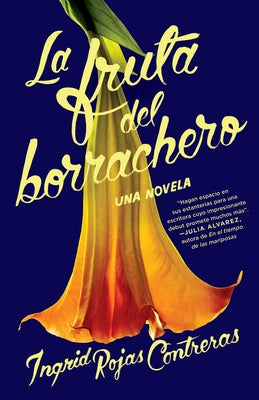 La Fruta del Borrachero / Fruit of the Drunken Tree by Rojas Contreras, Ingrid