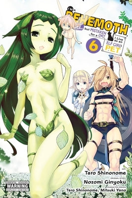 I'm a Behemoth, an S-Ranked Monster, But Mistaken for a Cat, I Live as an Elf Girl's Pet, Vol. 6 (Manga) by Ginyoku, Nozomi