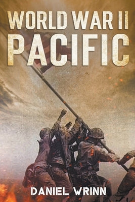 World War II Pacific Paperback Storyteller Books, LLC