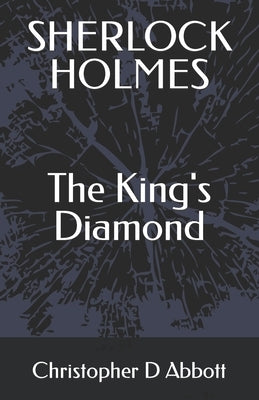 SHERLOCK HOLMES The King's Diamond Paperback Independently Published