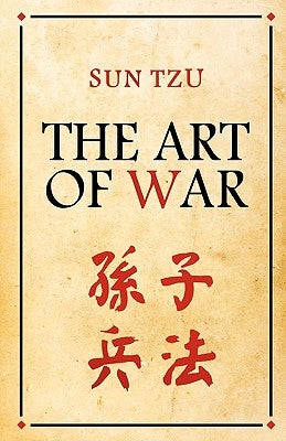 The Art Of War by Tzu, Sun