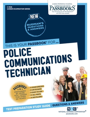 Police Communications Technician (C-3526): Passbooks Study Guide by Corporation, National Learning