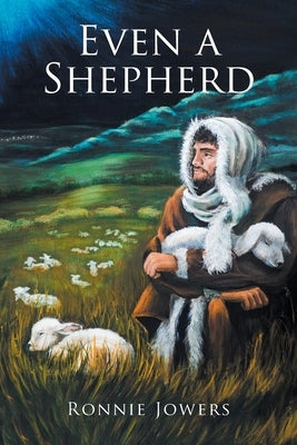 Even a Shepherd Paperback Christian Faith