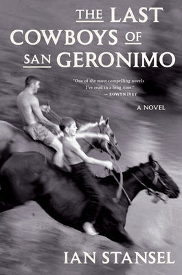 The Last Cowboys of San Geronimo by Stansel, Ian