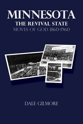 Minnesota: the Revival State by Gilmore, Dale