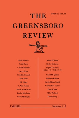 The Greensboro Review: Number 112, Fall 2022 Paperback Unc Greensboro Mfa Writing Program