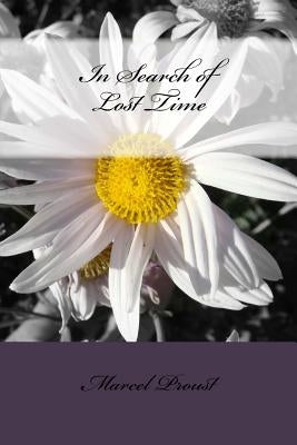In Search of Lost Time Paperback Createspace Independent Publishing Platform