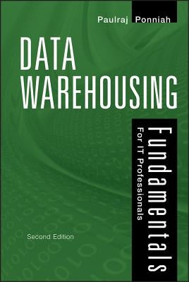 Data Warehousing Fundamentals for It Professionals by Ponniah, Paulraj