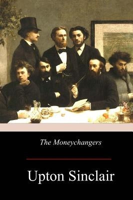 The Moneychangers Paperback Createspace Independent Publishing Platform