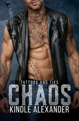 Chaos: A Romantic Suspense with Strong Male Leads by Alexander, Kindle