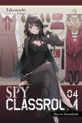 Spy Classroom, Vol. 4 (Light Novel): Thea in Dreamland Paperback Yen on