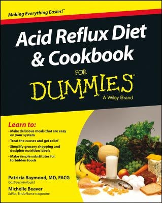 Acid Reflux Diet & Cookbook for Dummies by Raymond, Patricia