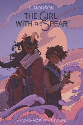 The Girl with the Spear: In The Shadow of Fate Book Two Paperback Independently Published