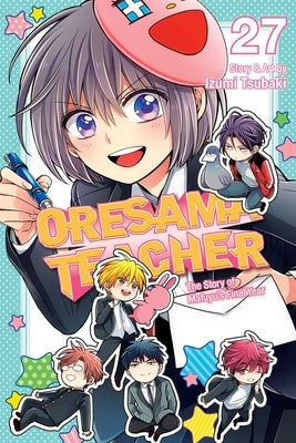 Oresama Teacher, Vol. 27, 27 by Tsubaki, Izumi