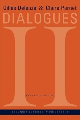 Dialogues II (Revised) by Deleuze, Gilles