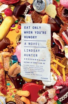 Eat Only When You're Hungry Paperback Picador USA