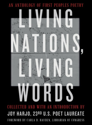 Paperback of Living Nations, Living Words: An Anthology of First Peoples Poetry featuring diverse Indigenous poetry and artwork.