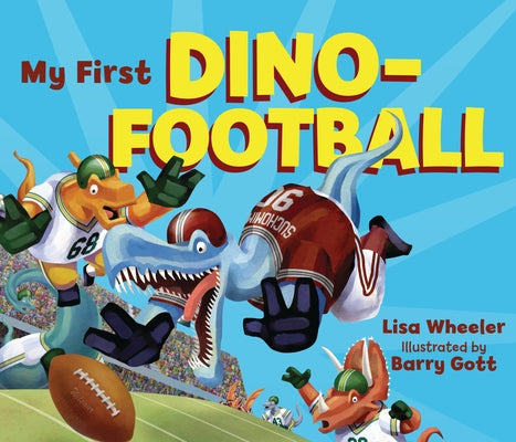 My First Dino-Football by Wheeler, Lisa