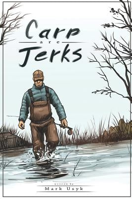 Carp Are Jerks Paperback Fly Monkey