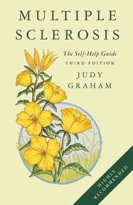 Multiple Sclerosis: A self-help guide by Graham, Judy