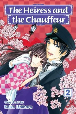 The Heiress and the Chauffeur, Vol. 2, 2 by Ishihara, Keiko