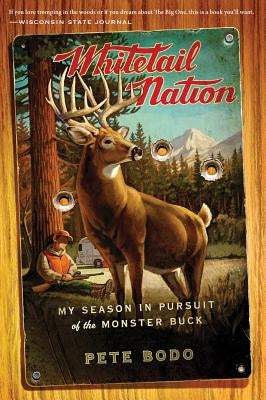 Whitetail Nation: My Season in Pursuit of the Monster Buck Paperback Mariner Books