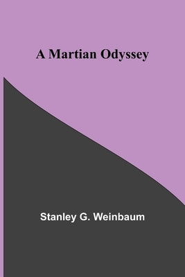 A Martian Odyssey Paperback Alpha Edition