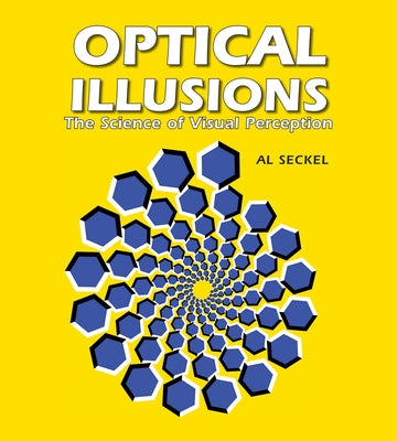 Optical Illusions: The Science of Visual Perception Paperback Firefly Books