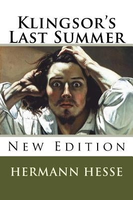 Klingsor's Last Summer Paperback Createspace Independent Publishing Platform