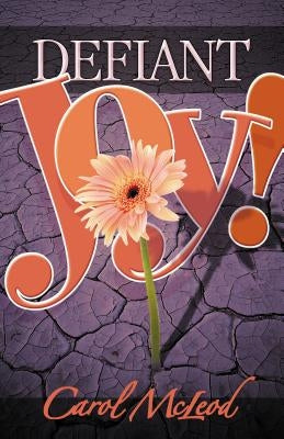Defiant Joy! Paperback Thomas Nelson