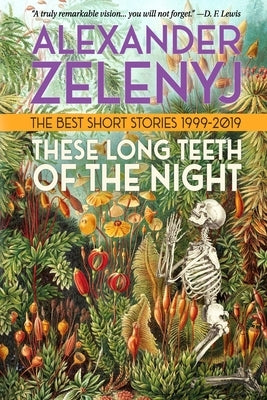 These Long Teeth of the Night Paperback Fourth Horseman Press