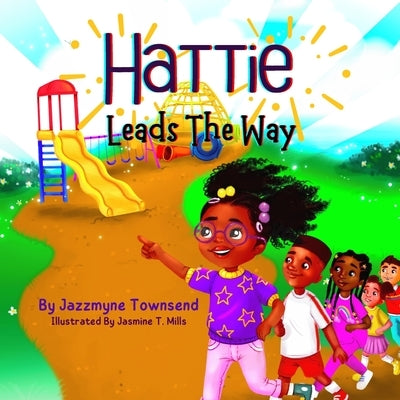 Hattie Leads The Way Paperback Independently Published