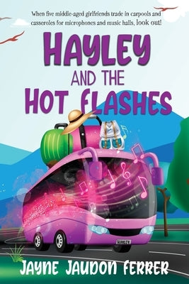 Hayley and the Hot Flashes Paperback Brother Mockingbird