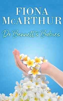 Dr Bennett's Babies by McArthur, Fiona