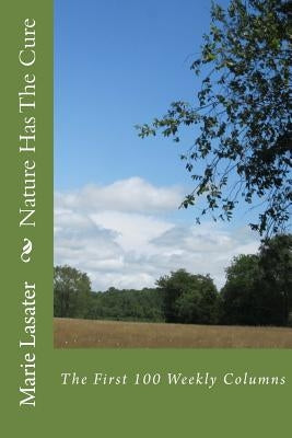 Nature Has The Cure Paperback Createspace Independent Publishing Platform