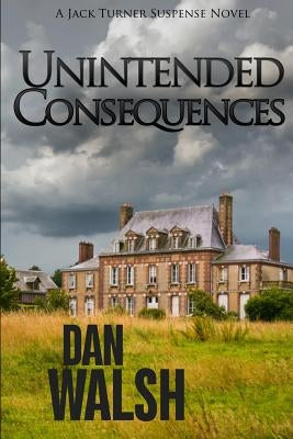 Unintended Consequences Paperback Bainbridge Press