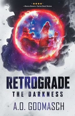 Retrograde: The Darkness Paperback Sunlight Casting LLC