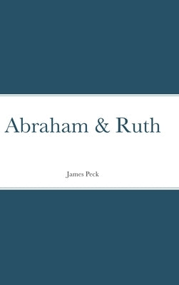 Abraham & Ruth by Peck, James