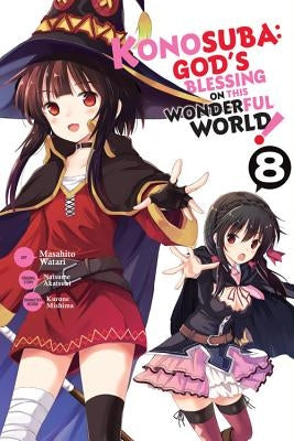 Konosuba: God's Blessing on This Wonderful World!, Vol. 8 (Manga) by Akatsuki, Natsume