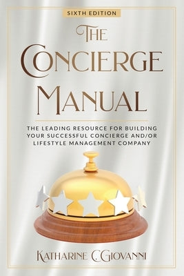 The Concierge Manual by Giovanni, Katharine C.