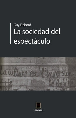 La sociedad del espectáculo by Maldeojo, Colectivo