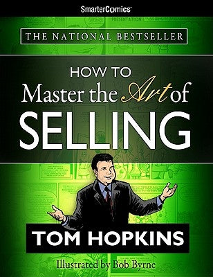 How to Master the Art of Selling from SmarterComics by Hopkins, Tom