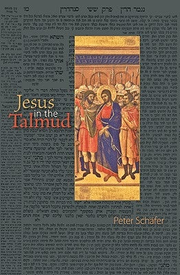 Jesus in the Talmud Paperback Princeton University Press