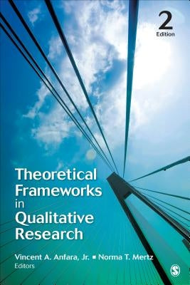 Theoretical Frameworks in Qualitative Research Paperback Sage Publications, Inc